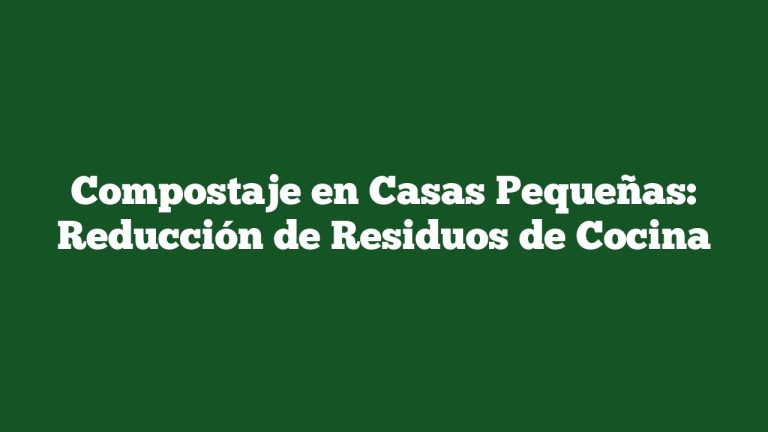 Imagen de Compostaje en Casas Pequeñas: Reducción de Residuos de Cocina Compostaje en Casas Pequeñas: Reducción de Residuos de Cocina