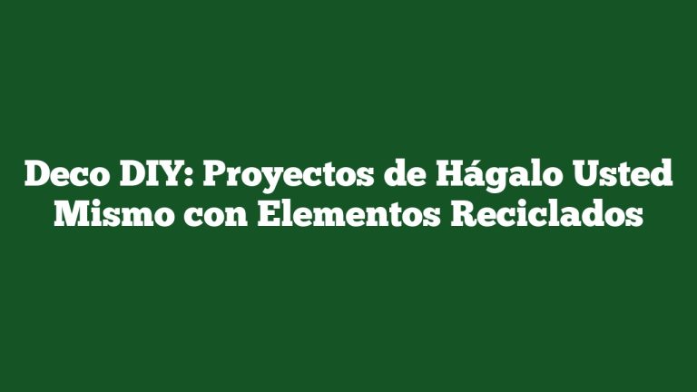 Imagen de Deco DIY: Proyectos de Hágalo Usted Mismo con Elementos Reciclados Deco DIY: Proyectos de Hágalo Usted Mismo con Elementos Reciclados