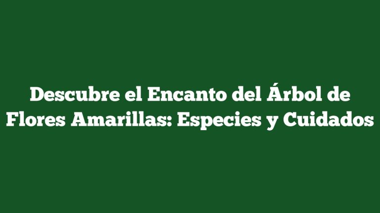 Imagen de Descubre el Encanto del Árbol de Flores Amarillas: Especies y Cuidados Descubre el Encanto del Árbol de Flores Amarillas: Especies y Cuidados