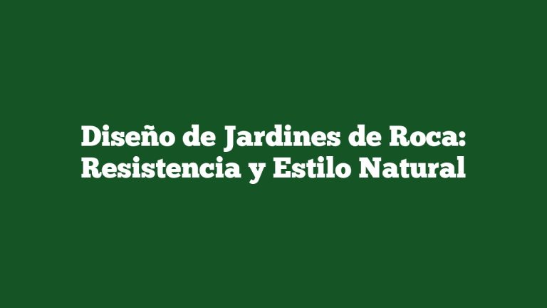 Imagen de Diseño de Jardines de Roca: Resistencia y Estilo Natural Diseño de Jardines de Roca: Resistencia y Estilo Natural
