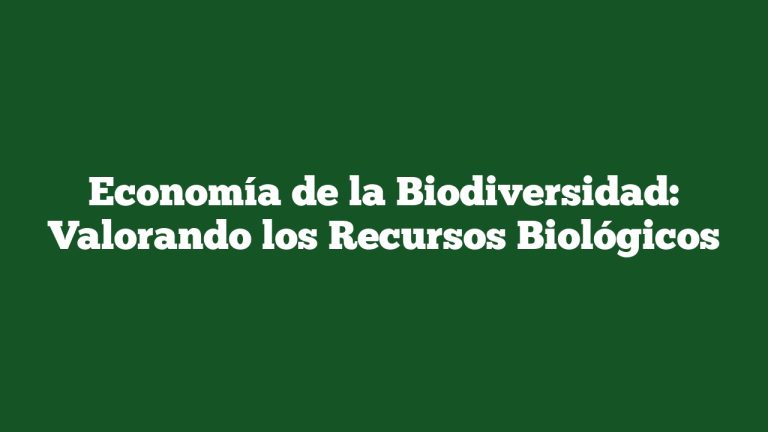 Imagen de Economía de la Biodiversidad: Valorando los Recursos Biológicos Economía de la Biodiversidad: Valorando los Recursos Biológicos
