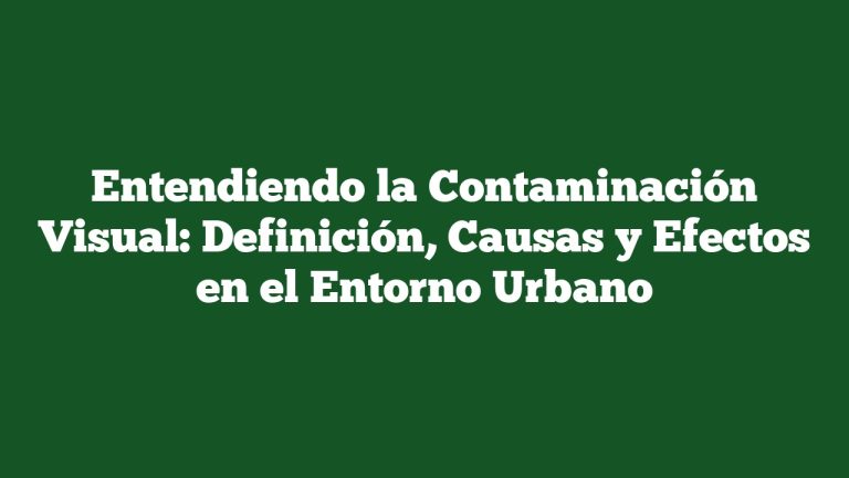 Imagen de Entendiendo la Contaminación Visual: Definición, Causas y Efectos en el Entorno Urbano Entendiendo la Contaminación Visual: Definición, Causas y Efectos en el Entorno Urbano