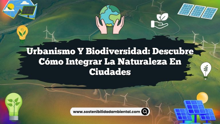 Imagen de Urbanismo y biodiversidad: descubre cómo integrar la naturaleza en ciudades Urbanismo y biodiversidad: descubre cómo integrar la naturaleza en ciudades